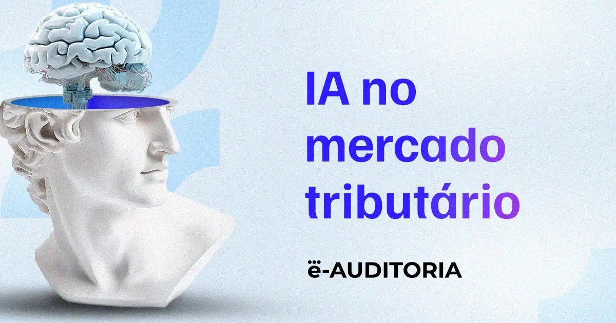 IA tributária gera relatório, mas quem assina é você