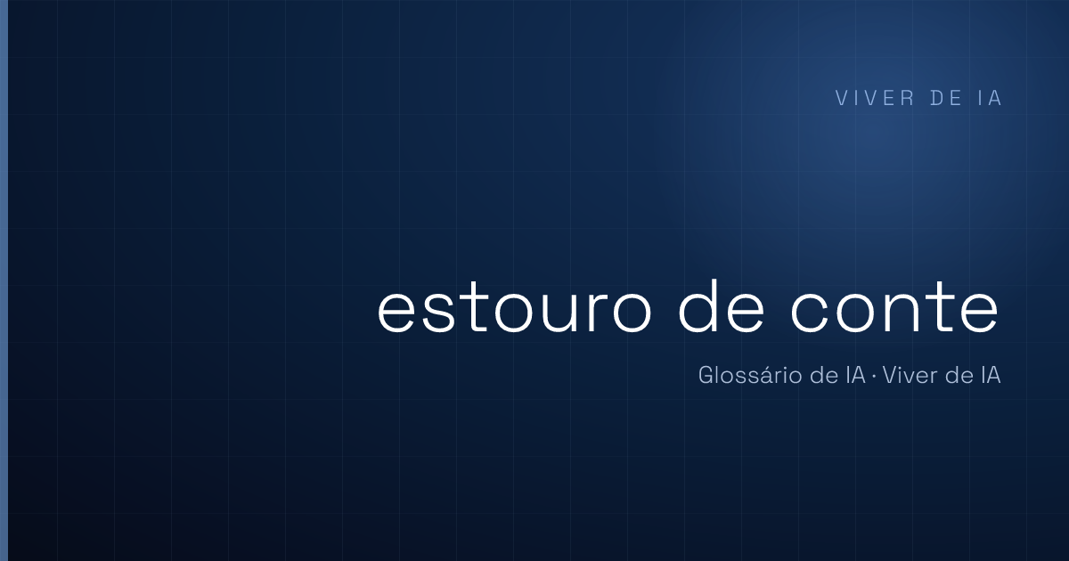 O que é estouro de contexto e por que a IA erra