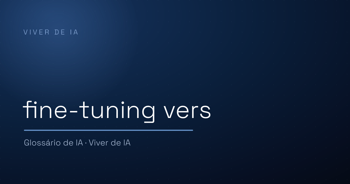 O que é fine-tuning versus RAG: qual técnica escolher