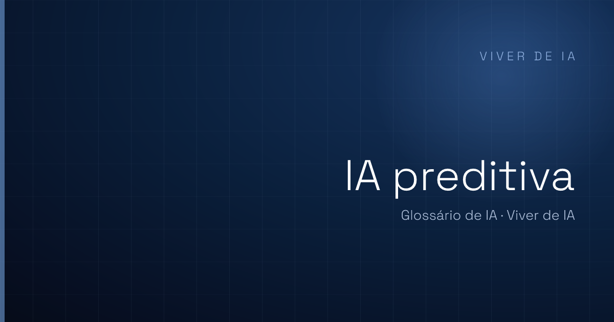 O que é IA preditiva: como a IA antecipa resultados