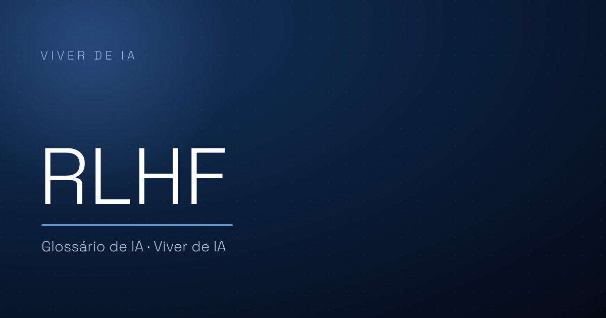 O que é RLHF: como a IA aprende a responder como queremos